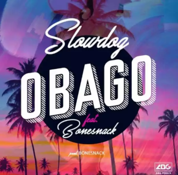 SlowDog - Obago (Prod. by Bonesnack)